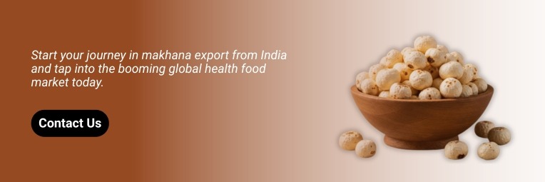 Contact Makhana Suppliers from india