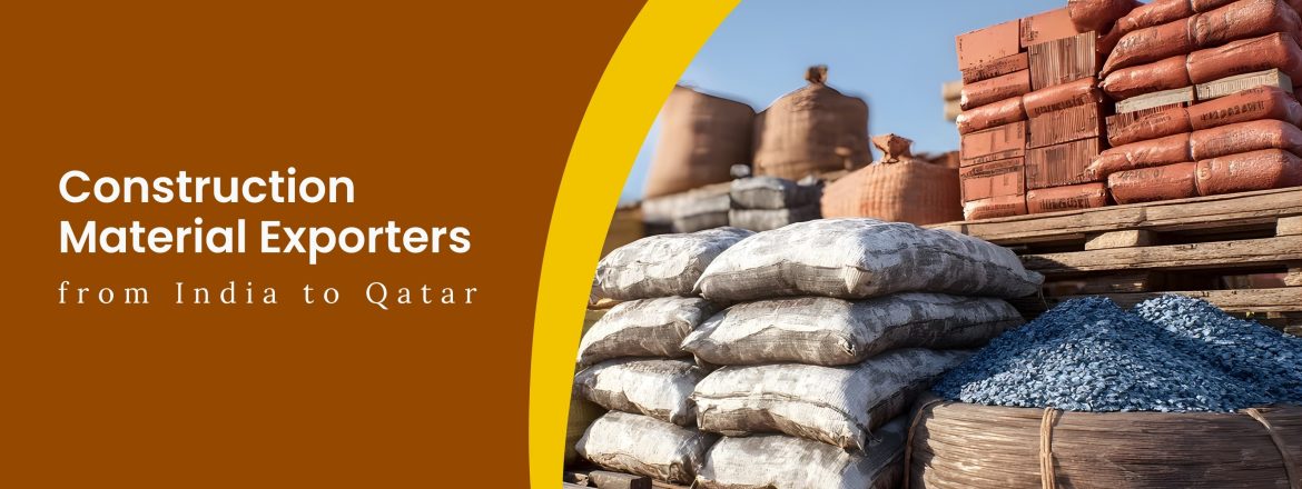 Top Construction Materials Exported from India to Qatar