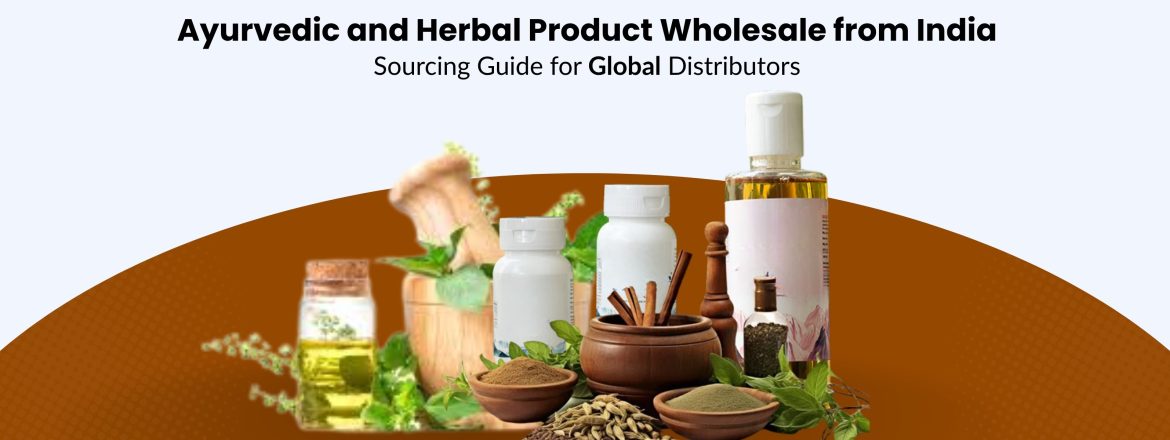 Wholesale Ayurvedic And Herbal Products From India