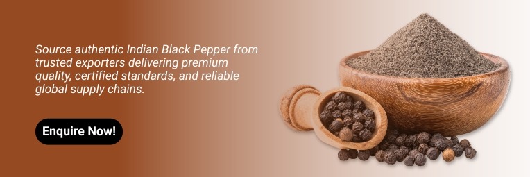 Talk to Us Indian Black Pepper Exporters