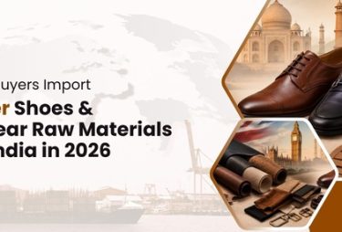 Why Indian Leather Shoes Are Preferred by UK Buyers 2026