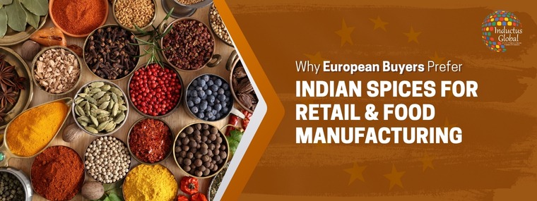 Indian Spices Export to Europe: Why Buyers Choose India