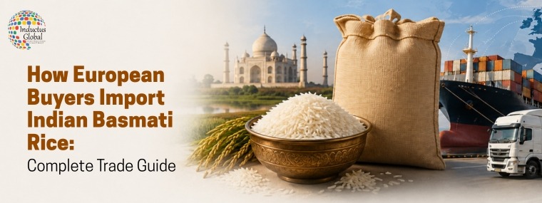 How European Buyers Import Indian Basmati Rice
