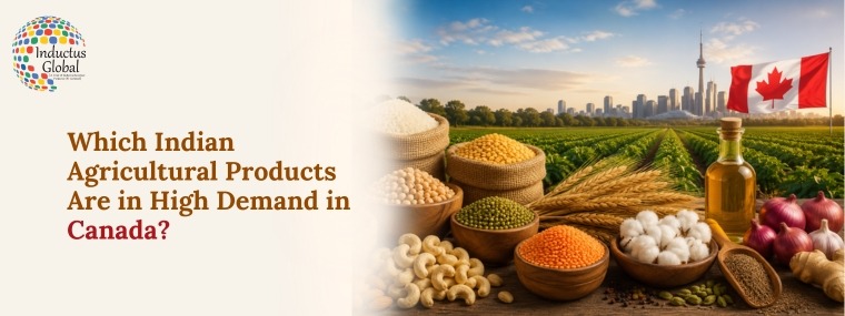 Which Indian Agricultural Products Sell Best in Canada?
