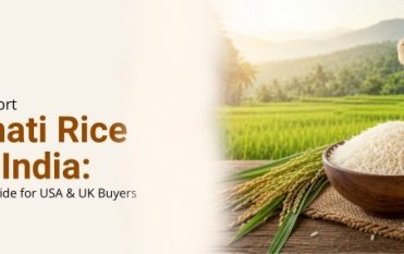 Import Basmati Rice from India: Step-by-Step Guide